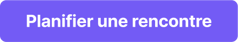 CTA_fr_Planifier_rencontre_button