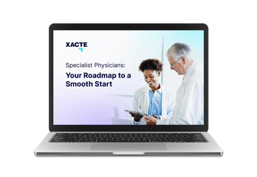 Specialists physicians: Your roadmap to a smooth start
