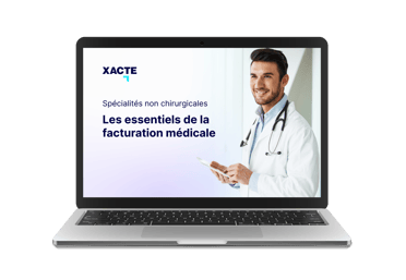 Les essentiels de la facturation médicale pour les spécialités non chirurgicales