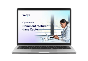 Optométrie: comment facturer dans Xacte